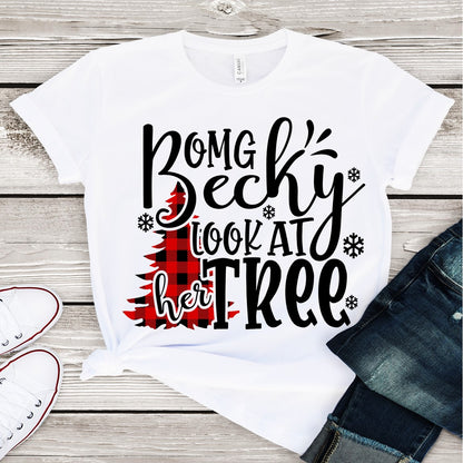 OMG BECKY LOOK AT HER TREE! - Christmas Tee