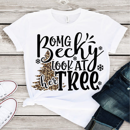 OMG BECKY LOOK AT HER TREE! - Christmas Tee